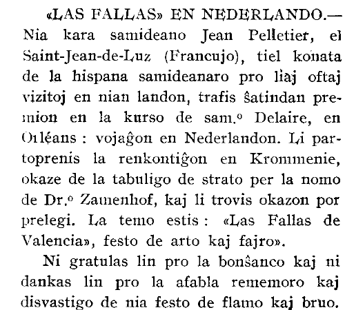 El Boletín de la Federación Española de Esperanto dóna notícia de Jean Pelletier, «tan conegut de l'esperantisme espanyol per les seues visites freqüents al nostre país» (núm. 129, setembre-octubre de 1961).