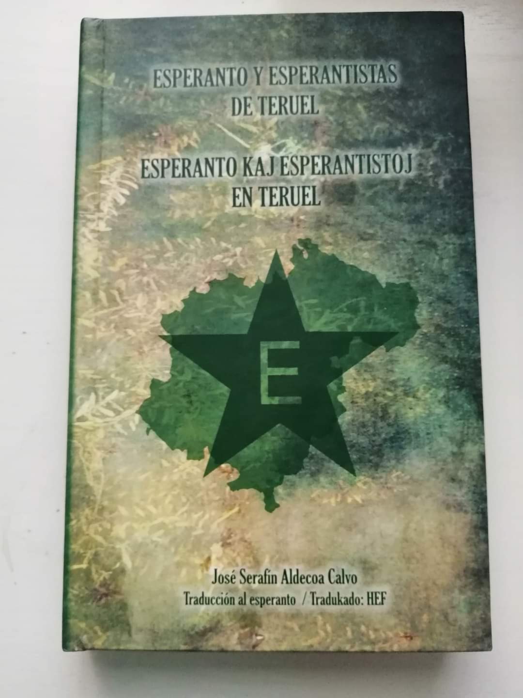 Portada del llibre Esperanto y esperantistas de Teruel, de José Serafín Aldecoa Calvo.