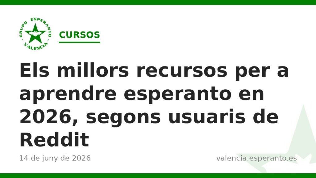Els millors recursos per a aprendre esperanto en 2026, segons usuaris de Reddit