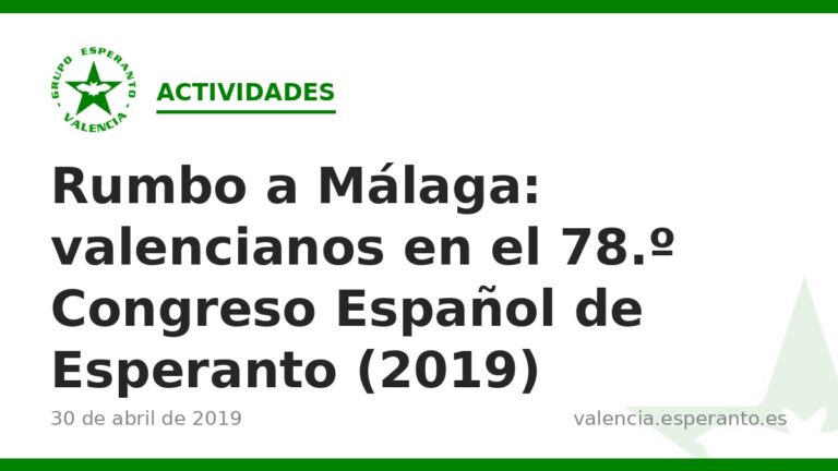 Rumbo a Málaga: valencianos en el 78.º Congreso Español de Esperanto (2019)