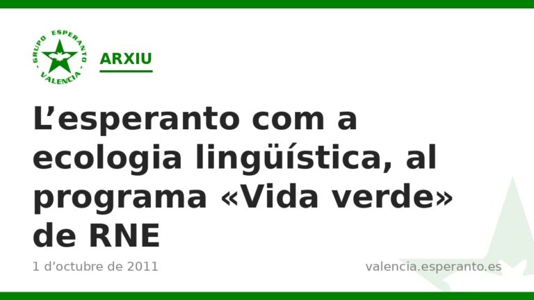 L'esperanto com a ecologia lingüística, al programa «Vida verde» de RNE