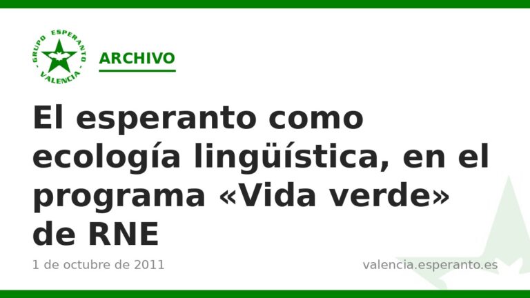 El esperanto como ecología lingüística, en el programa «Vida verde» de RNE