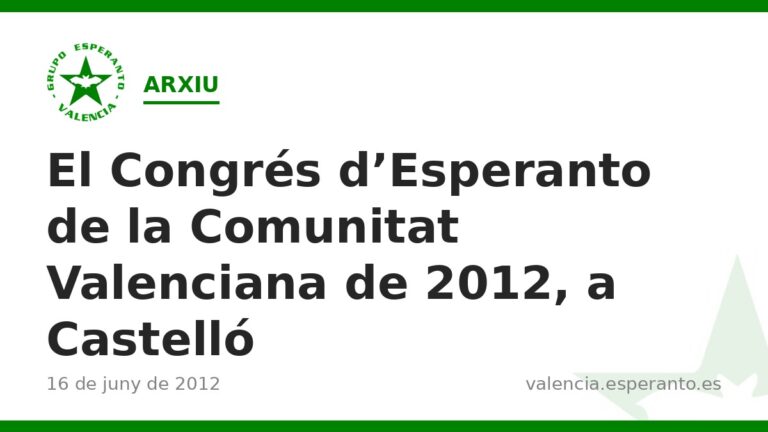 El Congrés d'Esperanto de la Comunitat Valenciana de 2012, a Castelló