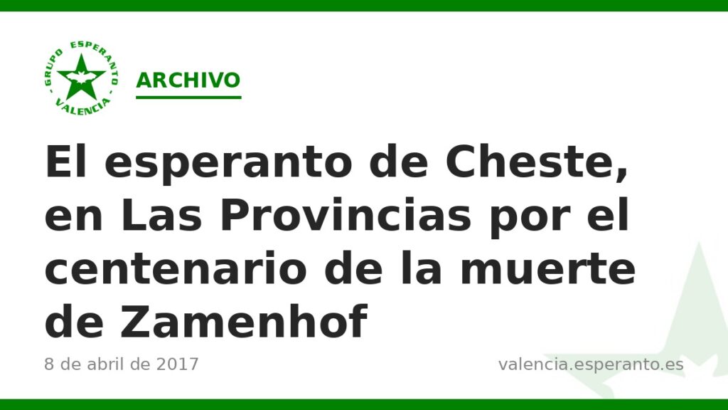 El esperanto de Cheste, en Las Provincias por el centenario de la muerte de Zamenhof