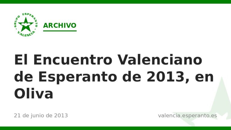 El Encuentro Valenciano de Esperanto de 2013, en Oliva