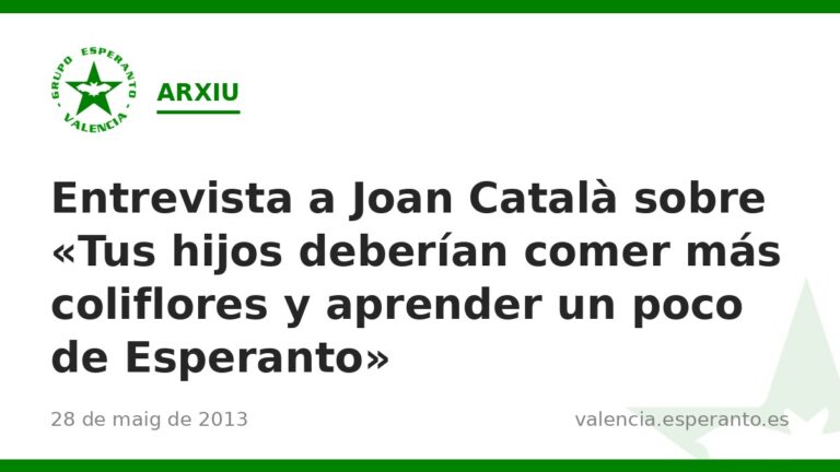 Entrevista a Joan Català sobre «Tus hijos deberían comer más coliflores y aprender un poco de Esperanto»