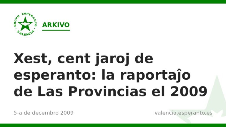 Xest, cent jaroj de esperanto: la raportaĵo de Las Provincias el 2009