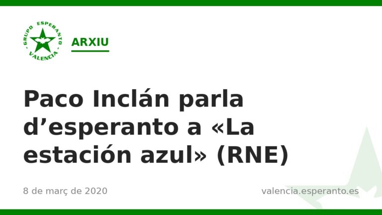 Paco Inclán parla d'esperanto a «La estación azul» (RNE)