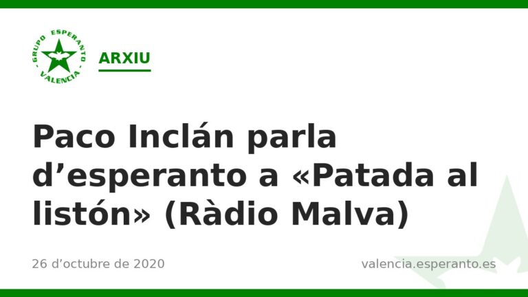 Paco Inclán parla d'esperanto a «Patada al listón» (Ràdio Malva)