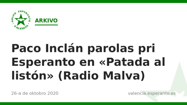 Paco Inclán parolas pri Esperanto en «Patada al listón» (Radio Malva)