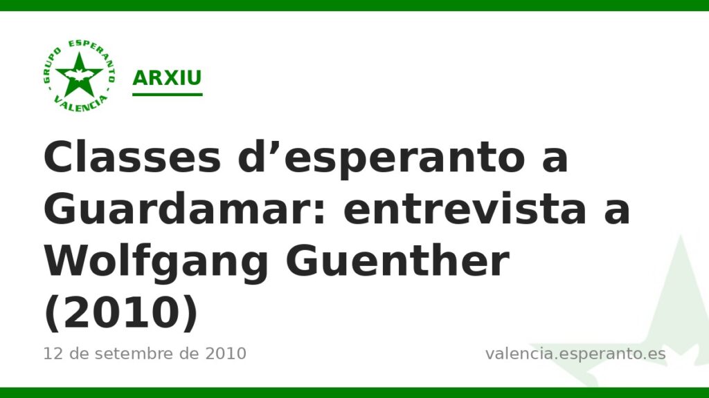 Classes d'esperanto a Guardamar: entrevista a Wolfgang Guenther (2010)