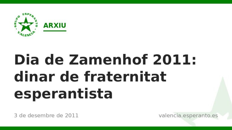 Dia de Zamenhof 2011: dinar de fraternitat esperantista