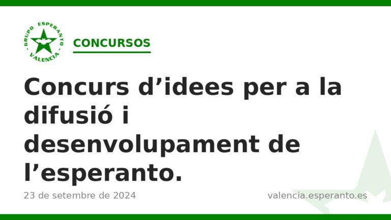 Concurs d'idees per a la difusió i desenvolupament de l'esperanto.