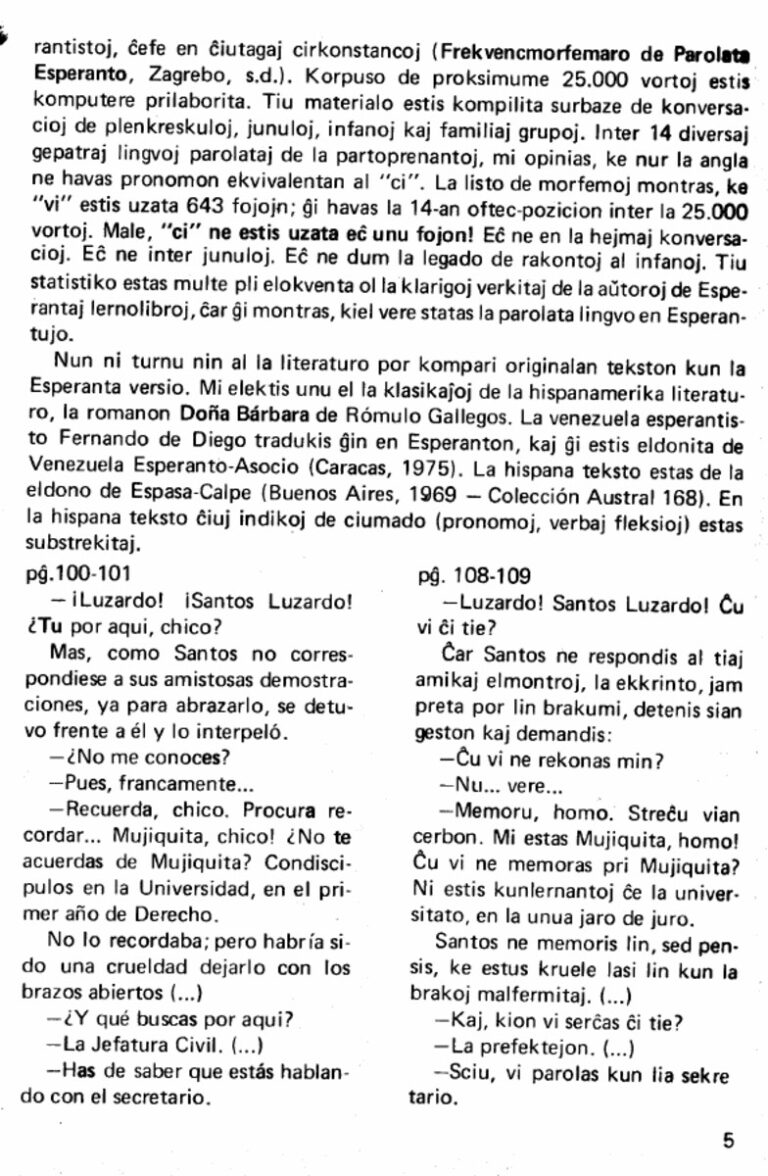 L'article de Bernard Golden al Boletín 280 continua amb la comparació entre el text espanyol de Doña Bárbara i la traducció de Fernando de Diego, on tots els «tú» de l'original es tornen vi.