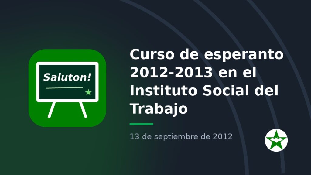 Curso de esperanto 2012-2013 en el Instituto Social del Trabajo