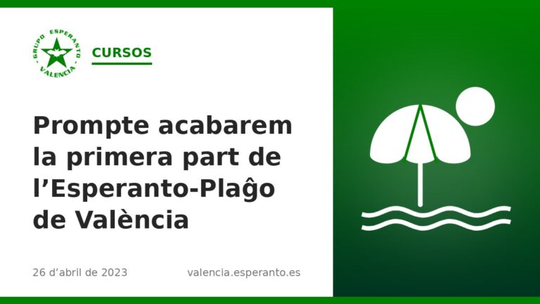 Prompte acabarem la primera part de l’Esperanto-Plaĝo de València