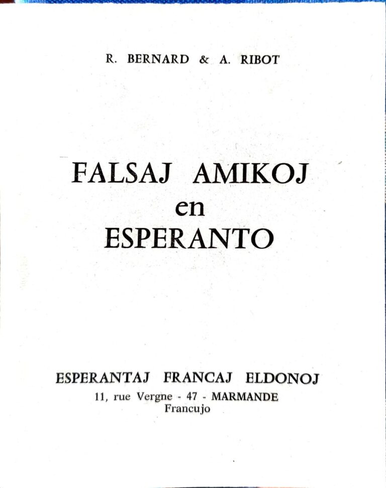Portada del quadern «Falsaj amikoj en Esperanto», de R. Bernard i A. Ribot, publicat per les Esperantaj Francaj Eldonoj de Marmande: tipografia negra sobre paper blanc, amb el títol al centre i el peu d'impremta a baix.
