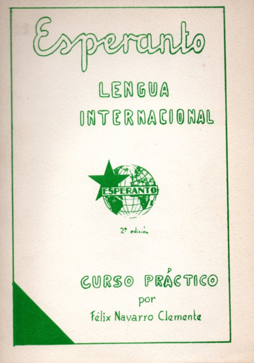 Portada de la segona edició d'Esperanto, lengua internacional. Curso práctico, el manual que Navarro es va fabricar abans del que li va publicar el grup.