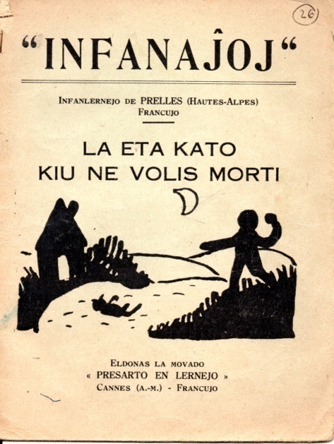 «Infanaĵoj», quadern de l'escola infantil de Prelles (Alts Alps), editat en esperanto pel moviment «Presarto en lernejo», la impremta escolar freinetista de Canes.