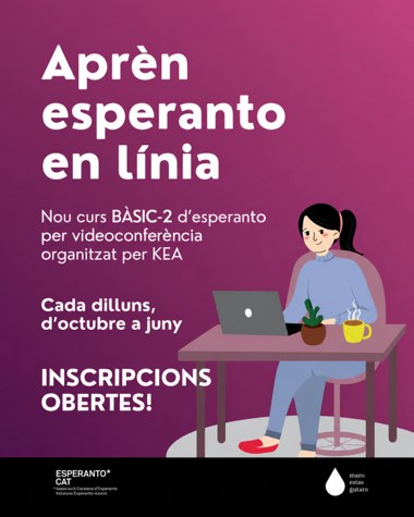 Cartell del curs: «Aprèn esperanto en línia. Nou curs BÀSIC-2 d'esperanto per videoconferència organitzat per KEA. Cada dilluns, d'octubre a juny. Inscripcions obertes!»