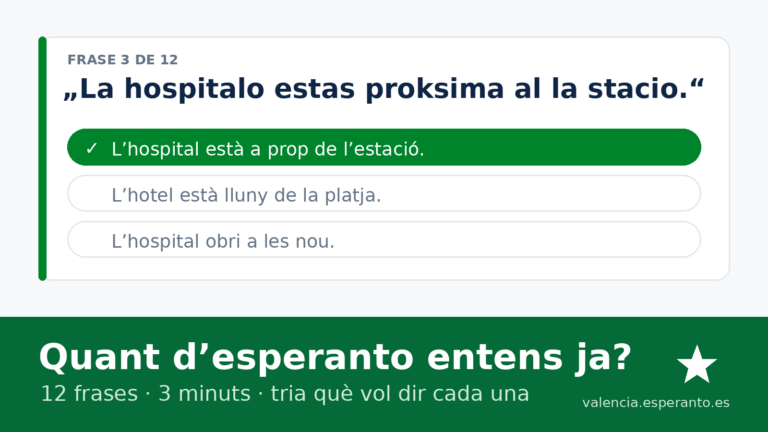 Una frase en esperanto amb tres respostes en valencia; la bona esta marcada en verd.