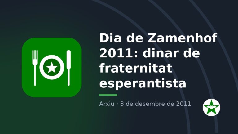 Dia de Zamenhof 2011: dinar de fraternitat esperantista