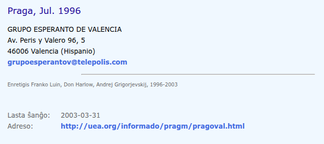 El final de la pàgina: «Praga, Jul. 1996», l'adreça del Grupo Esperanto de Valencia a l'avinguda de Peris y Valero, 96, i el correu grupoesperantov@telepolis.com; davall, la data de l'última modificació, 2003-03-31.