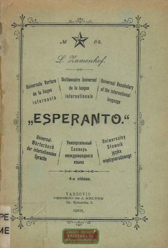 Kovrilo de la kvara eldono de la Universala Vortaro de Zamenhof, Varsovio, 1901: ornama kadro kun kvinpinta stelo supre, la titolo en Esperanto, la franca, la angla, la germana, la rusa kaj la pola, kaj en la centro, per grandaj literoj, «Esperanto».